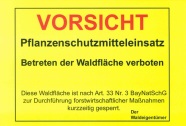 Sperrschild - Pflanzenschutzmitteleinsatz