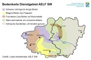 Geringer Anteil fruchtbarer Löss-Böden auf Muschelkalk, sonst eher schwache, sandige Böden